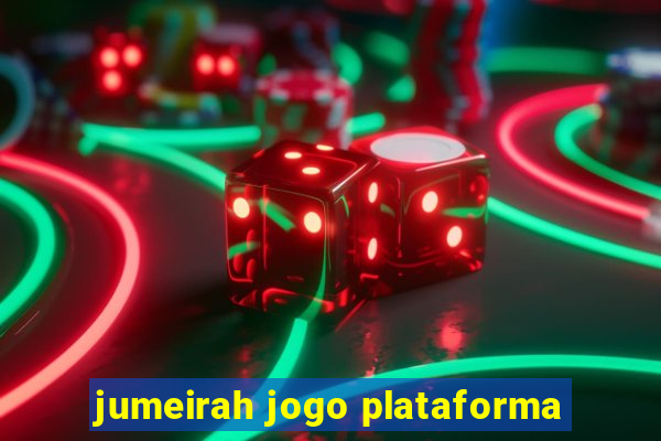 jumeirah jogo plataforma